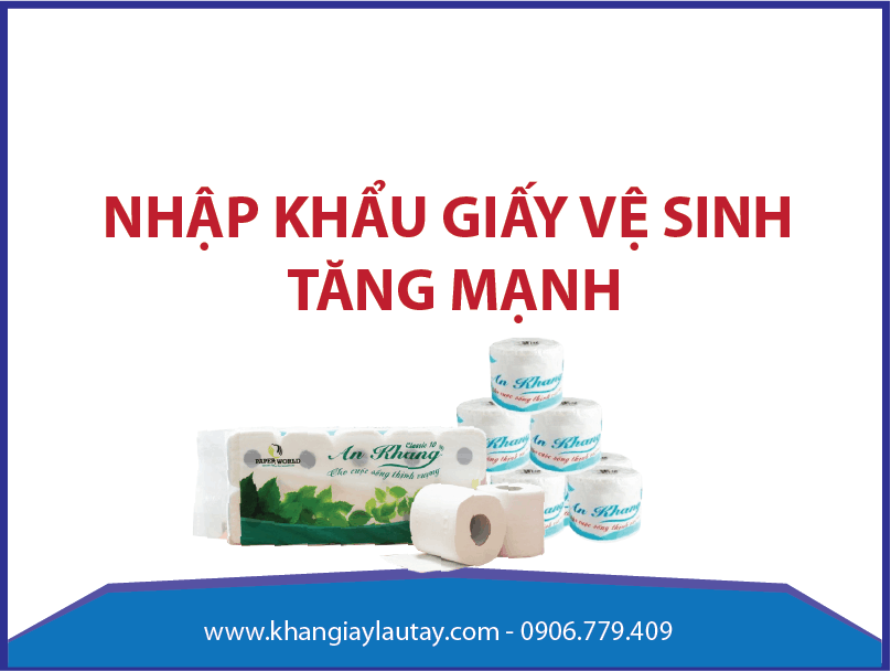 Nhập khẩu giấy vệ sinh tăng mạnh