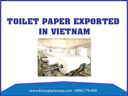 Toilet paper exported in Vietnam