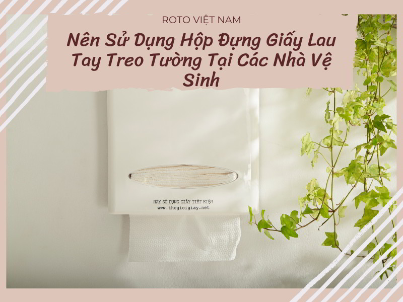 Hộp đựng giấy lau tay treo tường