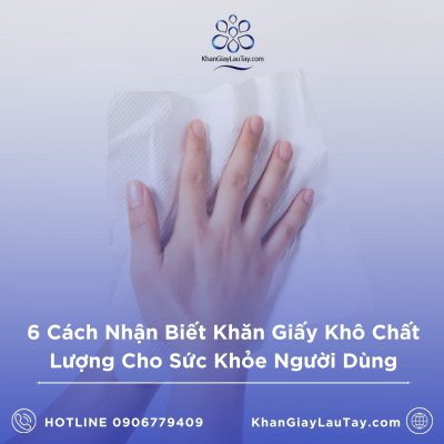 6-cach-nhan-biet-khan-giay-kho-an-toan